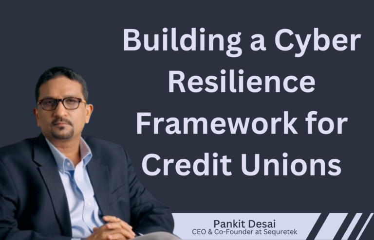 Building a Cyber Resilience Framework for Credit Unions